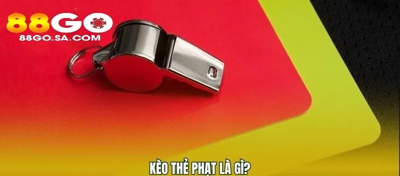 Điều thú vị trong Kèo Thẻ Phạt 88GO